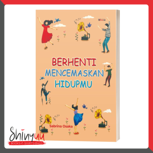 Berhenti-mencemaskan-hidupmu