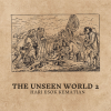 unseen world 2